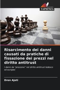 Risarcimento dei danni causati da pratiche di fissazione dei prezzi nel diritto antitrust cover