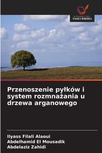 Przenoszenie pylków i system rozmnażania u drzewa arganowego cover