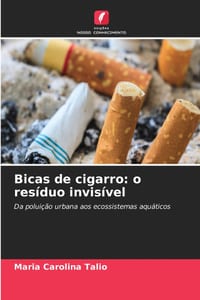 Bicas de cigarro: o resíduo invisível cover