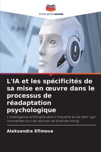 L'IA et les spécificités de sa mise en oeuvre dans le processus de réadaptation psychologique cover