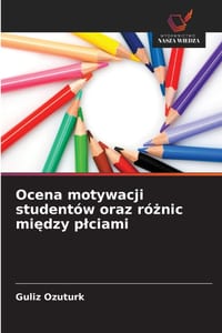 Ocena motywacji studentów oraz różnic między plciami cover