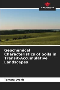 Geochemical Characteristics of Soils in Transit-Accumulative Landscapes cover
