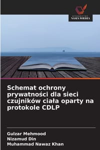 Schemat ochrony prywatności dla sieci czujników ciala oparty na protokole CDLP cover