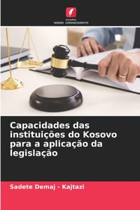 Capacidades das instituições do Kosovo para a aplicação da legislação cover