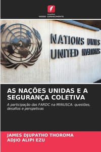 As Nações Unidas E a Segurança Coletiva cover