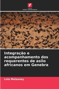 Integração e acompanhamento dos requerentes de asilo africanos em Genebra cover
