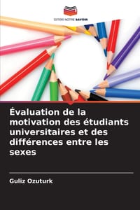 Évaluation de la motivation des étudiants universitaires et des différences entre les sexes cover