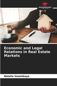 Economic and Legal Relations in Real Estate Markets cover