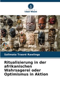 Ritualisierung in der afrikanischen Wahrsagerei oder Optimismus in Aktion cover