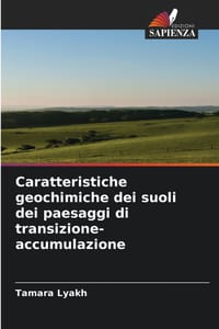 Caratteristiche geochimiche dei suoli dei paesaggi di transizione-accumulazione cover