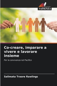 Co-creare, imparare a vivere e lavorare insieme cover