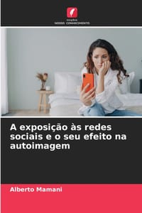 A exposição às redes sociais e o seu efeito na autoimagem cover