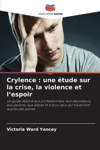 Crylence: une étude sur la crise, la violence et l'espoir cover
