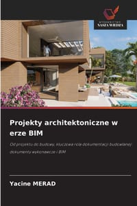 Projekty architektoniczne w erze BIM cover