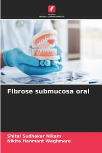 Fibrose submucosa oral cover
