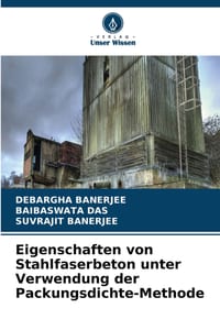 Eigenschaften von Stahlfaserbeton unter Verwendung der Packungsdichte-Methode cover