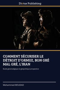 Comment Sécuriser Le Détroit d'Ormuz, Bon Gré Mal Gré, l'Iran cover