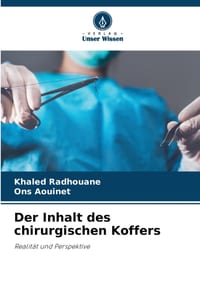 Der Inhalt des chirurgischen Koffers cover