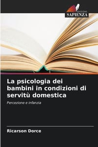 La psicologia dei bambini in condizioni di servitù domestica cover