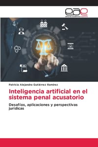 Inteligencia artificial en el sistema penal acusatorio cover