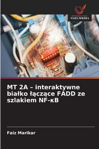 MT 2A - interaktywne bialko lączące FADD ze szlakiem NF-κB cover