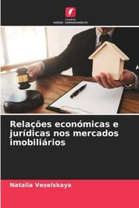 Relações económicas e jurídicas nos mercados imobiliários cover