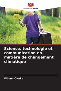 Science, technologie et communication en matière de changement climatique cover