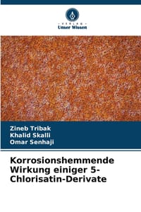 Korrosionshemmende Wirkung einiger 5-Chlorisatin-Derivate cover