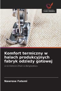 Komfort termiczny w halach produkcyjnych fabryk odzieży gotowej cover