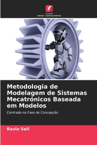 Metodologia de Modelagem de Sistemas Mecatrónicos Baseada em Modelos cover