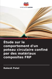 Étude sur le comportement d'un poteau circulaire confiné par des matériaux composites FRP cover