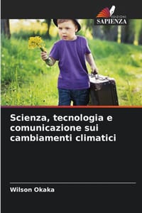 Scienza, tecnologia e comunicazione sui cambiamenti climatici cover