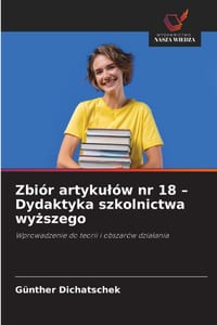 Zbiór artykulów nr 18 - Dydaktyka szkolnictwa wyższego cover