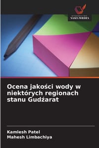 Ocena jakości wody w niekt�rych regionach stanu Gudźarat cover