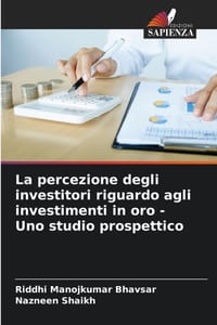 La percezione degli investitori riguardo agli investimenti in oro - Uno studio prospettico cover