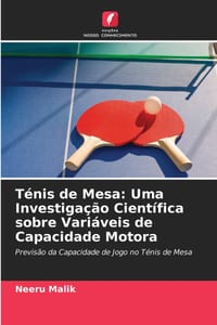 Ténis de Mesa: Uma Investigação Científica sobre Variáveis de Capacidade Motora cover