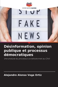 Désinformation, opinion publique et processus démocratiques cover