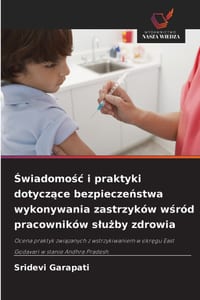 Świadomośc i praktyki dotyczące bezpieczeństwa wykonywania zastrzyków wśród pracowników slużby zdrowia cover