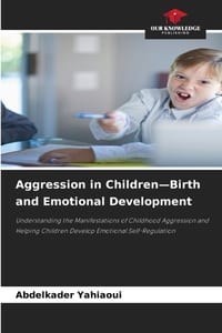 Aggression in Children-Birth and Emotional Development cover