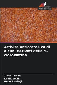 Attività anticorrosiva di alcuni derivati della 5-cloroisatina cover