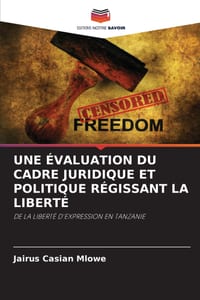 Une Évaluation Du Cadre Juridique Et Politique Régissant La Liberté cover