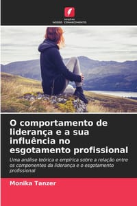 O comportamento de liderança e a sua influência no esgotamento profissional cover