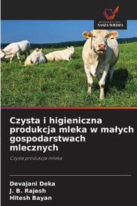 Czysta i higieniczna produkcja mleka w malych gospodarstwach mlecznych cover