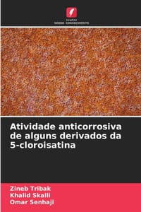 Atividade anticorrosiva de alguns derivados da 5-cloroisatina cover