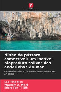 Ninho de pássaro comestível: um incrível bioproduto salivar das andorinhas-do-mar cover