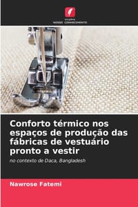 Conforto térmico nos espaços de produção das fábricas de vestuário pronto a vestir cover