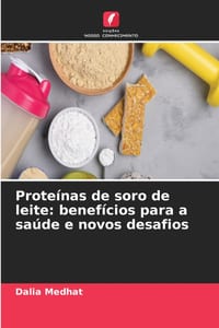Proteínas de soro de leite: benefícios para a saúde e novos desafios cover