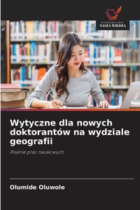 Wytyczne dla nowych doktorantów na wydziale geografii cover