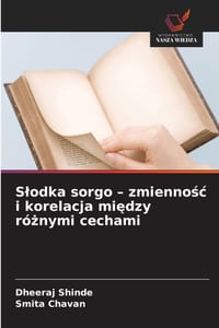 Slodka sorgo - zmiennośc i korelacja między różnymi cechami cover