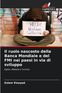 Il ruolo nascosto della Banca Mondiale e del FMI nei paesi in via di sviluppo cover